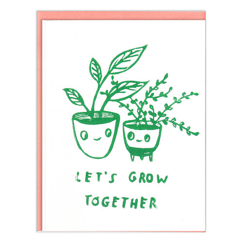 Let's Grow Together - Greeting Card